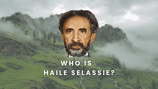 The Life and Legacy of Haile Selassie Explained [upl. by Chickie]