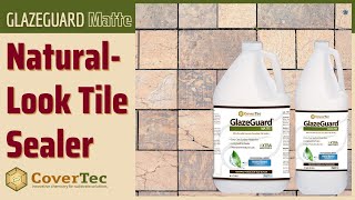 GlazeGuard® Matte Finish Ceramic And Porcelain Tile Sealer  Covertec Products [upl. by Stephenie309]