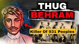 Indias Dangerous Thuggee Killer  Thug Behram [upl. by Kolb]