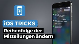 Reihenfolge der Mitteilungen in Mitteilungszentrale ändern  iPhoneTricksde [upl. by Eniamrehc958]