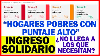 ¿Hogares en Pobreza con puntaje Sisbén alto ¿Ingreso Solidario no ha llegado a los que necesitan [upl. by Adnam]