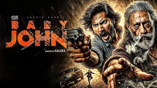 Varun Dhawan New Hindi Action Movie 2024  Baby John Full Movie 2024  Keerthy Suresh Jackie Shroff [upl. by Sirak]