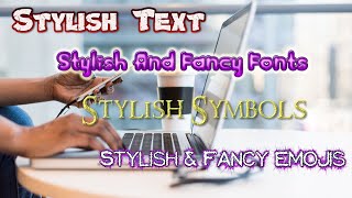 HOW TO CREATE STYLISH FONTS SYMBOLS amp EMOJIS USING ANDROID PHONE [upl. by Yarrum]