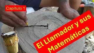 Capítulo 1 Matemáticas en la elaboración del Llamador o Tambor Macho [upl. by Idet]