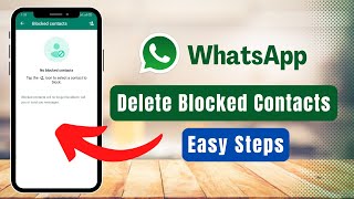 How to Delete Blocked Contacts on WhatsApp [upl. by Entroc]