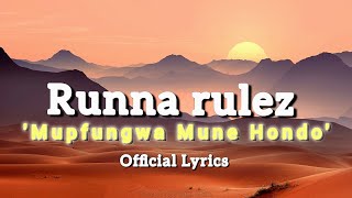 Runna rulez  Mupfungwa mune hondo  Official lyrics [upl. by Archy]