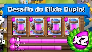 NOVO DESAFIO DO ELIXIR DUPLO NO CLASH ROYALE [upl. by Bevon667]