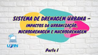 Aula 11 – Sistemas de Drenagem Urbana e Manejo de Águas Pluviais Parte I  Introdução [upl. by Asirret]