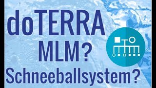 Ist doTERRA ein MLM oder Schneeballsystem [upl. by Anyehs]