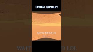 Im good Dies instantly  Lethal Company modded gaming lethalcompanymods [upl. by Larual]