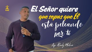 EL SEÑOR QUIERE QUE SEPAS QUE EL ESTA PELEANDO POR TI  APRM  17112024 [upl. by Kim488]