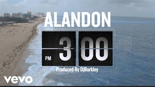 Alandon  3PM Official Video [upl. by Gnolb]