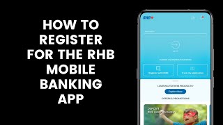 How to Register for the RHB Mobile Banking App for Online Transactions from Your Device [upl. by Elrod368]