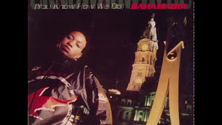 Bahamadia  Uknowhowwedu Album Remix Dirty 1995 HD Audio [upl. by Hirschfeld498]