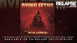 DYING FETUS  quotDissidencequot [upl. by Carey]