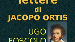 Le ultime lettere di Jacopo Ortis by Ugo FOSCOLO read by Davide  Full Audio Book [upl. by Thorner326]