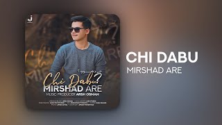 Mirshad  Chi Dabu  2021 arshosman mirshadare [upl. by Marjie69]