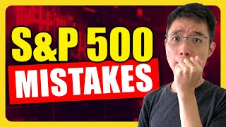 3 BIGGEST SampP500 Mistakes  And How To Avoid Them [upl. by Ydnec]