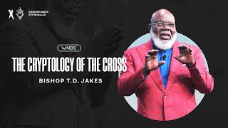 The Cryptology of The Cross  Bishop TD Jakes [upl. by Gilmour]