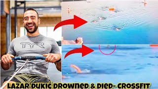 Lazar Đukić Died during CrossFit Games  lazar dukic Drowned Swimming  lazar đukić Passed away Dead [upl. by Lowenstern]