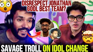 Haster Savage Troll On Spraygod Idol Change 🤯❓Disrespect Jonathan 🚨😱 [upl. by Nuawd]