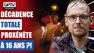 EXPLOSION DE LA PÉDOCRIMINALITÉ  PROXÉNÈTE À 16 ANS EN FRANCE   GPTV ACTU [upl. by Nohshan]