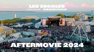 LES ESCALES 2024  AFTERMOVIE [upl. by Doak]