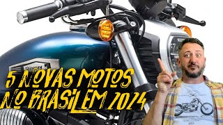 5 novas motos no BRASIL em 2024 QUAL SERÃ A SUA [upl. by Orr]