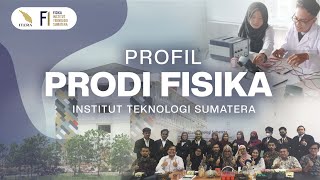 Profil Program Studi Sarjana Fisika Jurusan Sains ITERA [upl. by Rexana133]