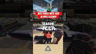 Use these Perks With Seer  Apex Legends [upl. by Doreg]