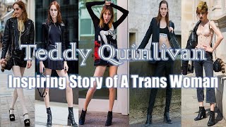 Teddy Quinlivan — Inspiring Story of A Trans Woman  TransSingle [upl. by Astera520]