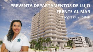 PREVENTA Departamentos de lujo en el malecón de Progreso Yucatán [upl. by Noeruat558]