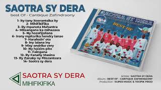 BEST OF CANTIQUE ZAFINDRAONY by SAOTRA SY DERA Full Album Audio [upl. by Wadell]