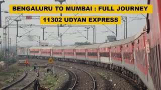 Bengaluru To Mumbai  Full Journey  11302 KSR Bengaluru  Mumbai CSMT Udyan Express [upl. by Aropizt]