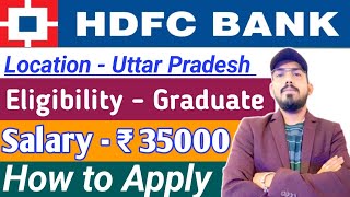 HDFC Bank hiring relationship manager  how to apply  location  job role  salary  eligibility [upl. by Dlawso]