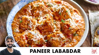 Paneer Lababdar Recipe  Restaurant style  होटल जैसा पनीर लबाबदार  Chef Sanjyot Keer [upl. by Shear318]