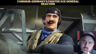 Yarnhub Germanys Fighter Ace General Reaction [upl. by Ahmar]