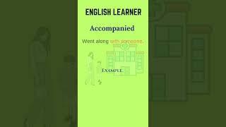 English Word  Accompanied  Meaning With An Example englishwords english accompanied [upl. by Hurleigh721]