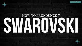 How to Pronounce Swarovski in English [upl. by Ythomit]