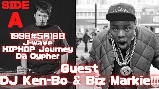 DJ KenBo amp Biz Markie   Hip Hop Journey Da Cypher 1998年5月16日 Side A [upl. by Angid]