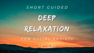 Yoga Nidra for Social Anxiety nsdr 10 minutes [upl. by Livingstone]