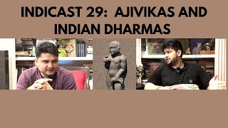 INDICAST 29 AJIVIKA PHILOSOPHY  INDIAN DHARMAS  FATALISM AND DETERMINISM [upl. by Shalne]