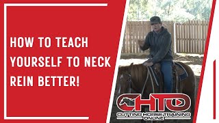 How To Teach Yourself To Neck Rein Better [upl. by Okikuy]