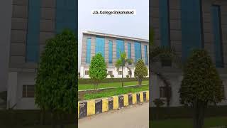 JS University Shikohabad  J S College Shikohabad  J S College Vlog  J S Short viralreels [upl. by Stempien191]