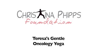 Teresas Gentle Oncology Yoga [upl. by Erdnaed]