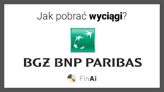 Jak pobrać wyciągi w BGŻ BNP Paribas  Zobacz z FinAipl [upl. by Eskil572]