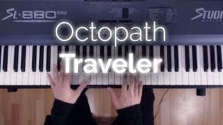 Octopath Traveler piano  Main theme [upl. by Akzseinga715]