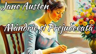 Mândrie și Prejudecată de Jane Austen  Roman Audio 🎧📖 Clasic al Literaturii Universale [upl. by Oakleil]