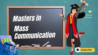 Masters in Mass Communication [upl. by Kcyred]