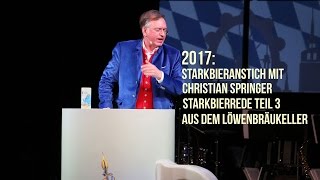 TriumphatorAnstich 2017 Christian Springer Starkbierrede  3 Teil [upl. by Ennovahs]